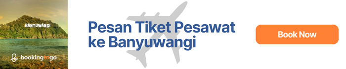 Pesan Tiket Pesawat ke Banyuwangi