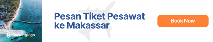 Tiket Pesawat ke Makassar