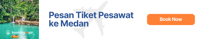 Tiket Pesawat ke Medan Sumatera Utara